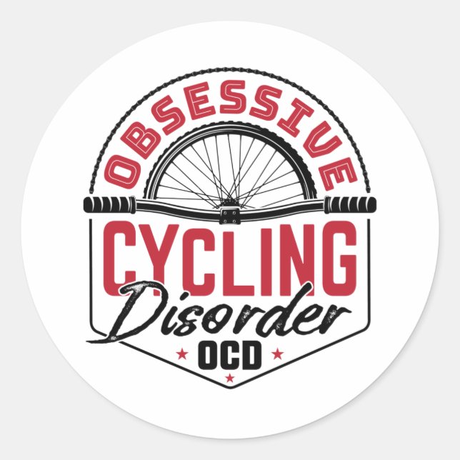 Obsessive Cycling Disorder Bicycle Bicyclist Classic Round Sticker (Front)