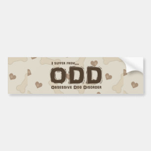 Obsessive Dog Disorder Bumper Sticker