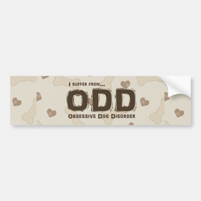 Obsessive Dog Disorder Bumper Sticker (Front)
