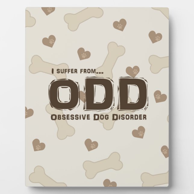 Obsessive Dog Disorder Plaque (Front)
