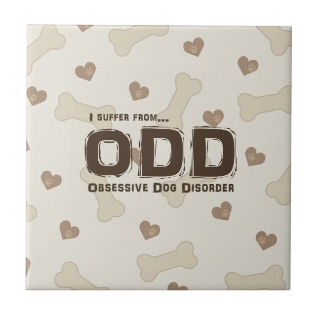 Obsessive Dog Disorder Tile (Front)