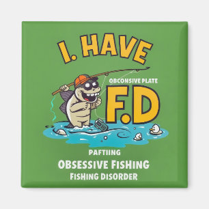 Obsessive Fishing Disorder Magnet