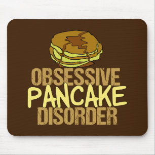 Obsessive Pancake Disorder Funny Breakfast Mouse Pad