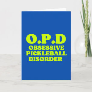Obsessive Pickleball Disorder Pickleball  Card