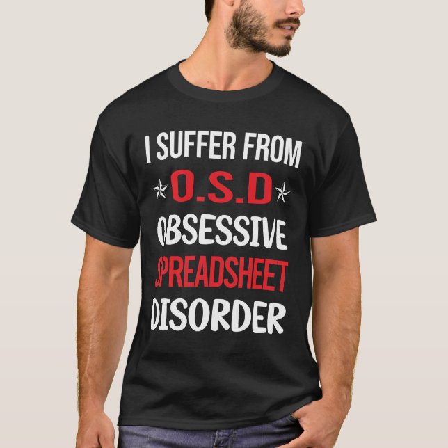Obsessive Spreadsheet Spreadsheets T-Shirt (Front)