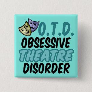 Obsessive Theatre Disorder 2 Inch Square Button