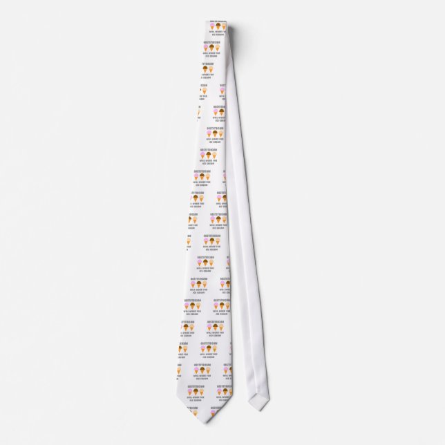 Obstetrician ... Will Work For Ice Cream Tie (Front)