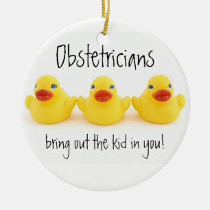 Obstetricians and Yellow Rubber Ducks Ceramic Ornament