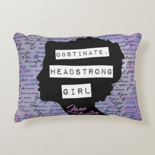 Obstinate Headstrong Girl Pride & Prejudice Accent Pillow