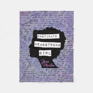 Obstinate Headstrong Girl Pride & Prejudice Fleece Blanket