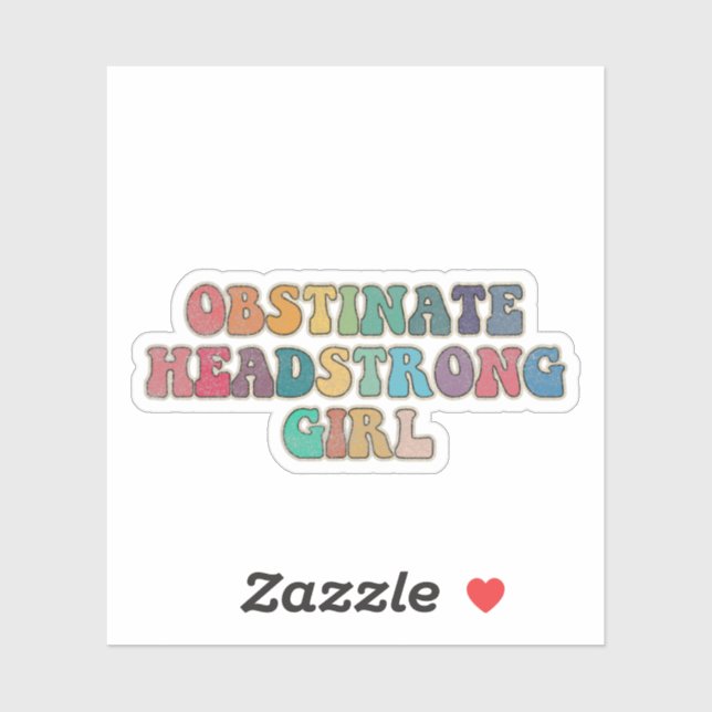 Obstinate headstrong girl Vintage (Sheet)