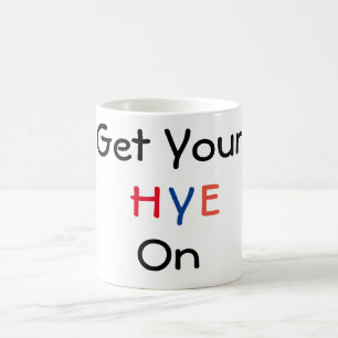 Obtenez Votre HYE Sur La Mug De Café
