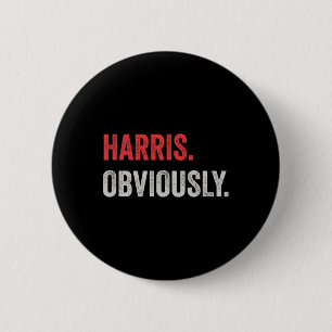 Obviously. A Vote For 2024 President Kamala Harris 2 Inch Round Button