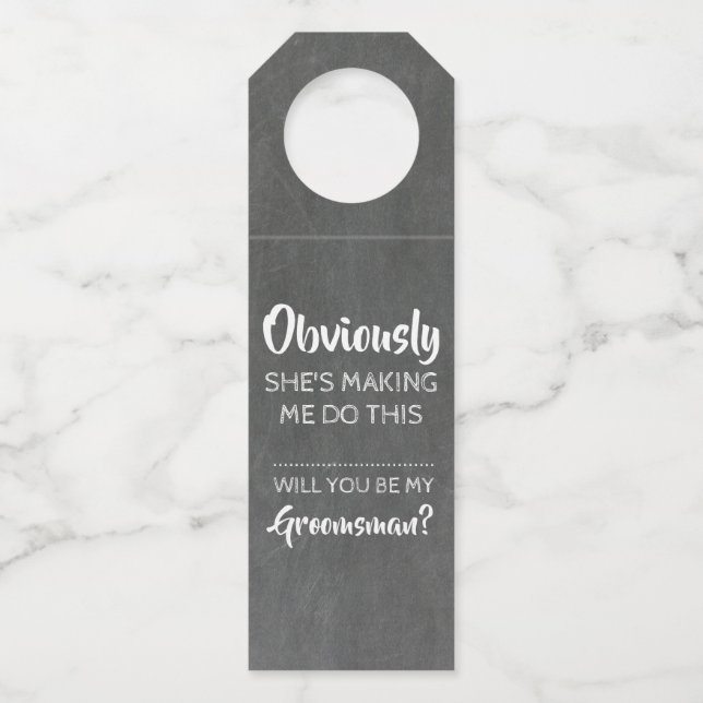 Obviously - Funny Groomsmen Proposal Bottle Tag (Front)