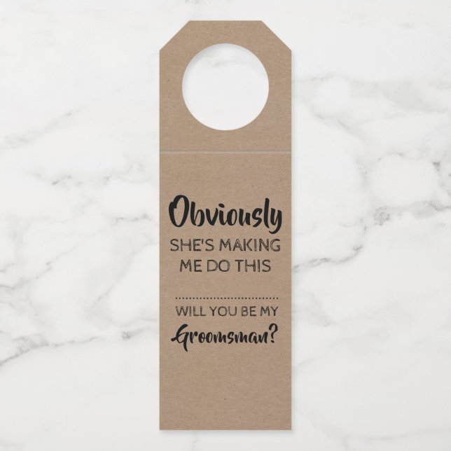 Obviously - Funny Groomsmen Proposal Bottle Tag (Front)