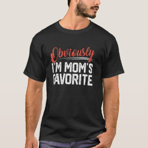 Obviously I'm Mom's Favourite Funny sibling Son Da T-Shirt