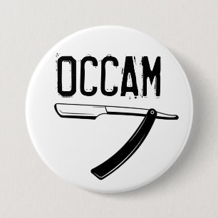 Occam’s Razor 3 Inch Round Button