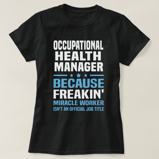 Occupational Health Manager T-Shirt (Design Front)
