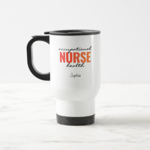 Occupational Health Nurse Personalized Name Gift Travel Mug