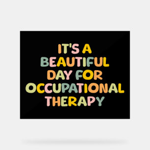 Occupational Therapist Acrylic Sign