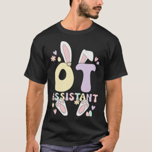 Occupational Therapist Assistant Easter Bunny OTA  T-Shirt