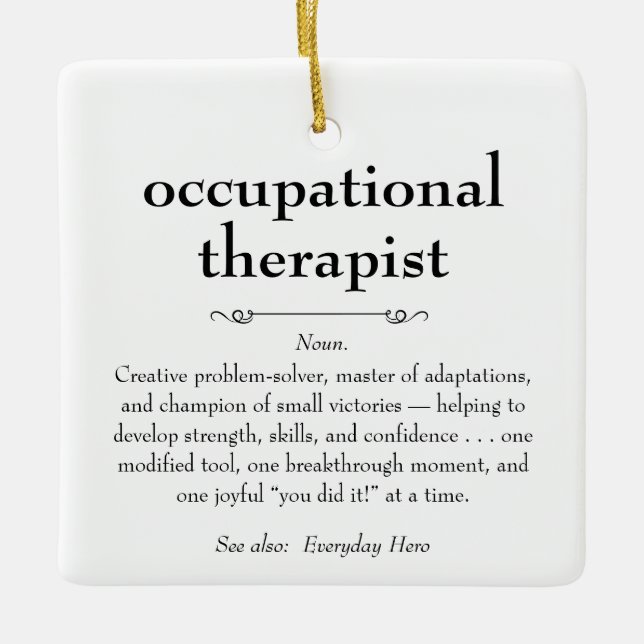 Occupational Therapist Definition Thank You Gift Ceramic Ornament (Front)