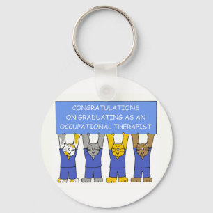 Occupational Therapist Graduate Congratulations Keychain