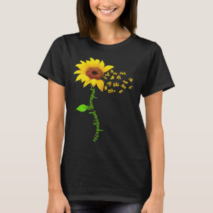 Occupational Therapist I'll Be There For You T-Shirt