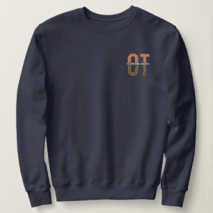 Occupational Therapist OT Appreciation Gift Sweatshirt