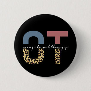 Occupational therapist OT cheetah gifts 2 Inch Round Button