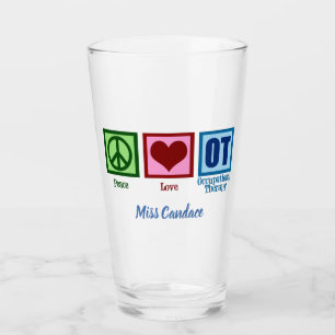 Occupational Therapist Peace Love OT Glass