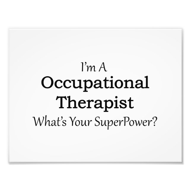 Occupational Therapist Photo Print (Front)