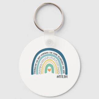 Occupational Therapist Strengthen The Body Empower Keychain