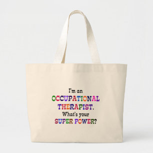 Occupational Therapist Super Power Large Tote Bag