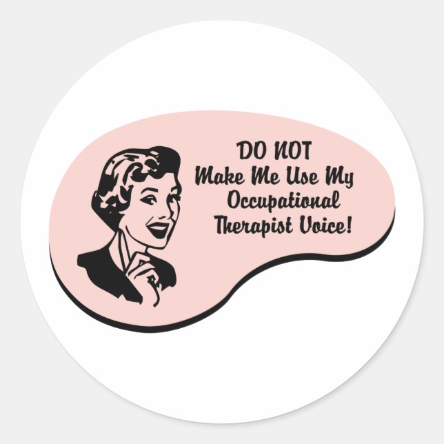 Occupational Therapist Voice Classic Round Sticker (Front)