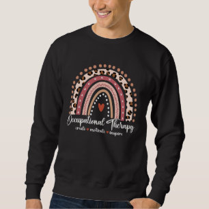 Occupational Therapy Create Motivate Inspire Pink Sweatshirt