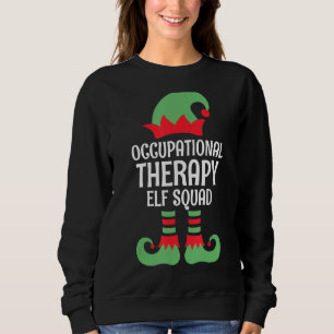 Occupational Therapy Elf Squad Occupational Therap Sweatshirt