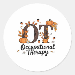 Occupational Therapy Fall Ot Ota Autumn Thanksgivi Classic Round Sticker