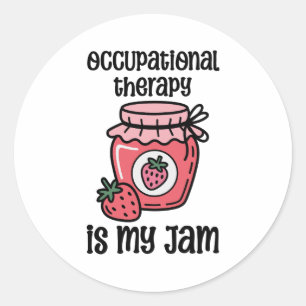 Occupational Therapy Funny Quote Classic Round Sticker