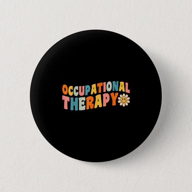 Occupational Therapy Groovy Occupational Therast O 2 Inch Round Button (Front)