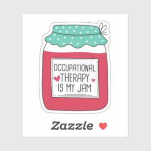 Occupational Therapy Is My Jam