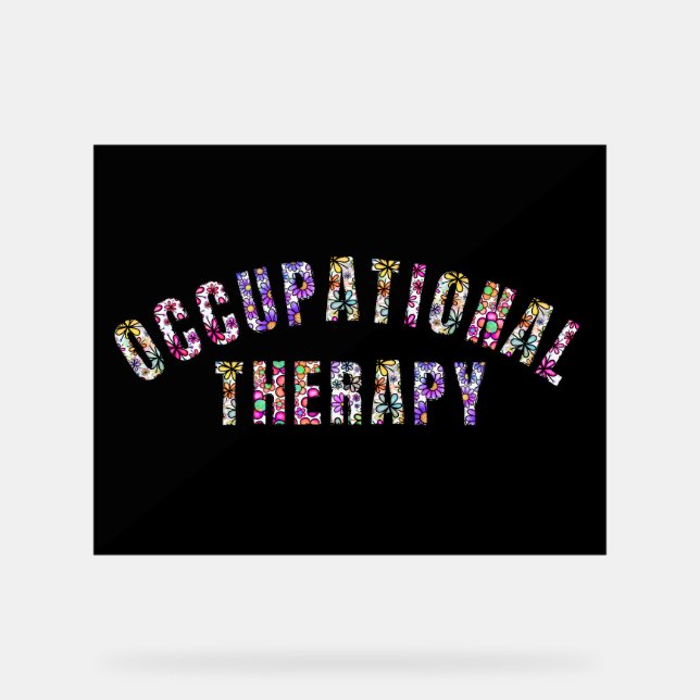 Occupational Therapy - Occupational Therapist Acrylic Sign (Front)
