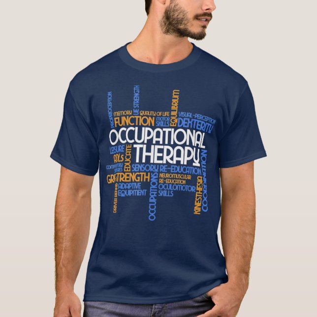 Occupational Therapy Occupational Therapist OT T-Shirt (Front)
