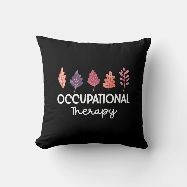 Occupational Therapy - Occupational Therapist Throw Pillow (Front)