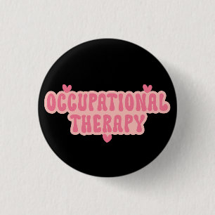 Occupational Therapy OT 1 Inch Round Button