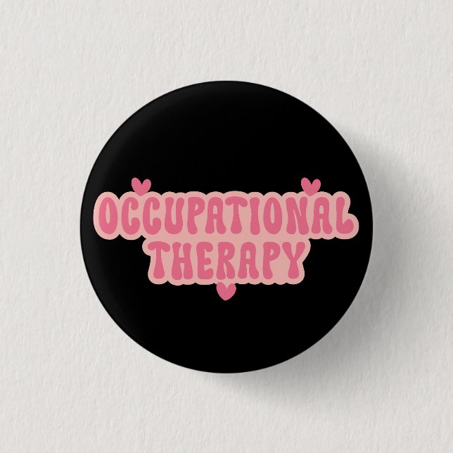 Occupational Therapy OT 1 Inch Round Button (Front)