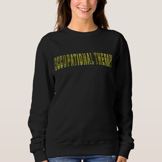 Occupational Therapy Ot Ota Cota 5 Sweatshirt (Front)