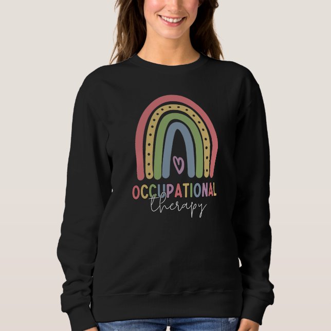 Occupational Therapy OT Therapist Rainbow Sweatshirt (Front)