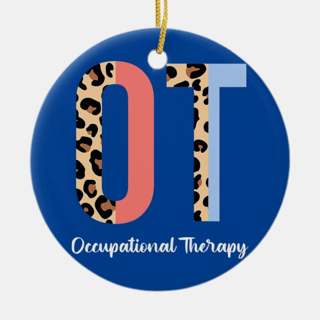 Occupational Therapy Pediatric Therapist OT Month Ceramic Ornament (Front)