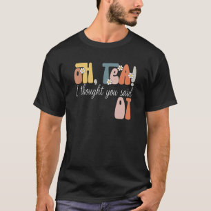 Occupational Therapy Profession Healthcare OT Tea T-Shirt
